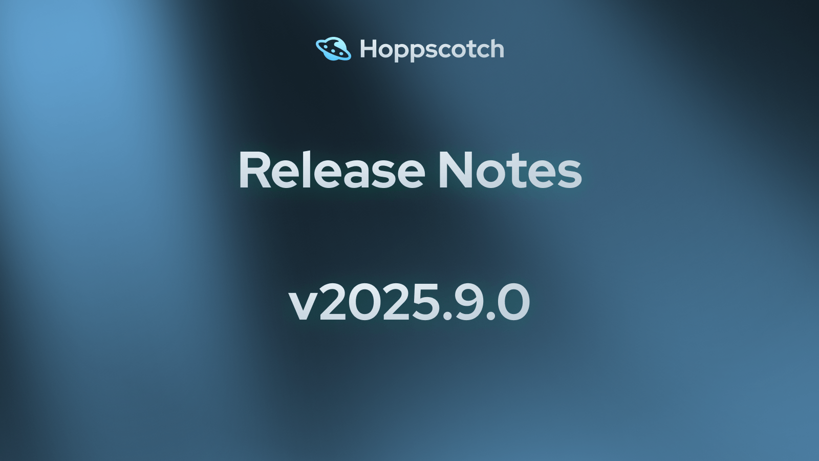 Release Notes - v2025.9.0